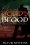 [The Revenant Wyrd Saga 01] • The Bonds of Blood